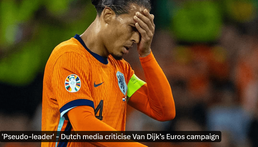 Dutch Media Critique: Van Dijk Not Beaten Because He Keeps Retreating - A False Leader or Exit from National Team?