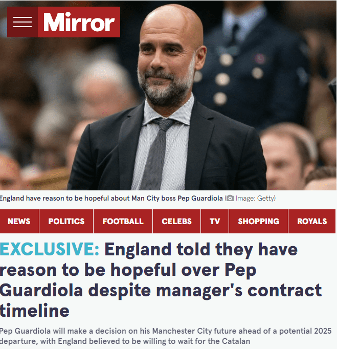 Mirror: The FA Willing to Wait for Guardiola Until Next Year, Hoping He Takes Over England After His City Contract Expires