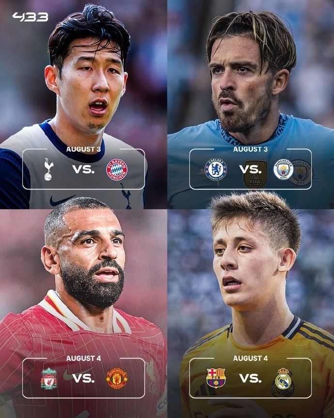 This Weekend, Great Matches Awaits You! Four Pre-Season Showdowns in the Football World