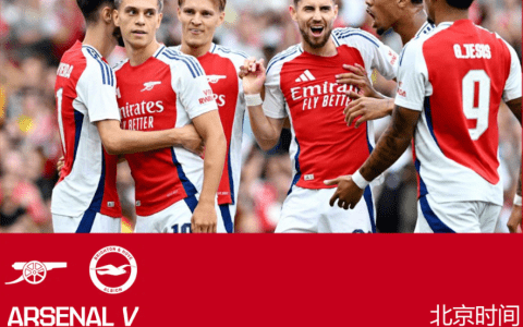 Premier League Preview: Clash of Winning Streaks for Top Spot! Arsenal Defends Clean Sheet, Brighton Aims to Recreate Away Comeback