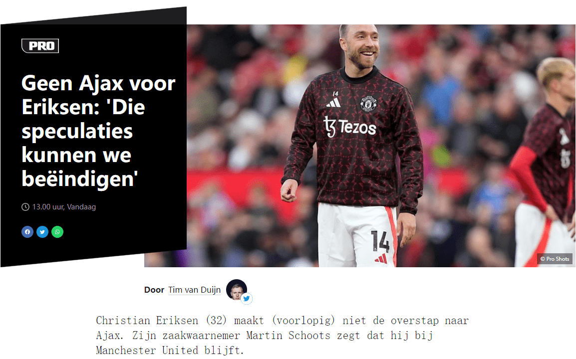 The agent confirms that Eriksen will stay at Manchester United and will not return to his former club Ajax