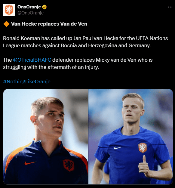 Netherlands Team Official: Tottenham Hotspur Defender Van der Veen Withdraws from Current Squad Due to Injury; Brighton's Van Hecke Called Up as Replacement