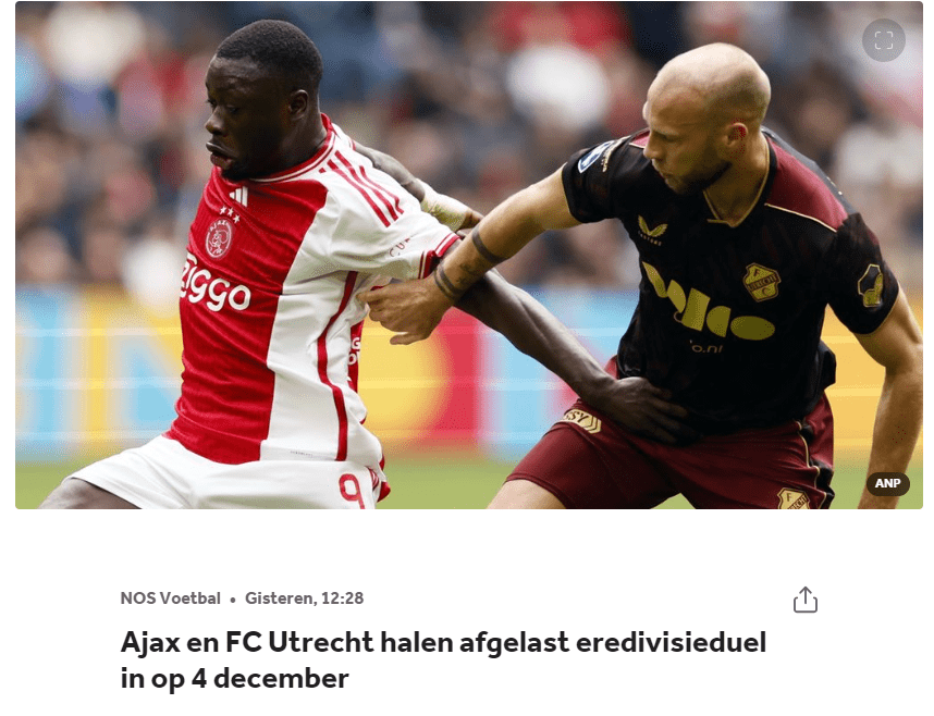 Ajax Rescheduled Match Dates: October 31st vs Feyenoord, December 4th vs Utrecht