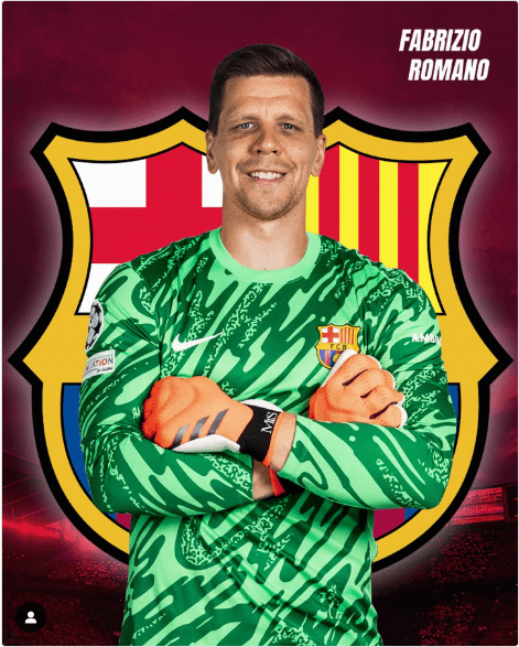 Romano: New Barca Signing Szczesny Will Attend the Champions League Match Against Young Boys of Bern