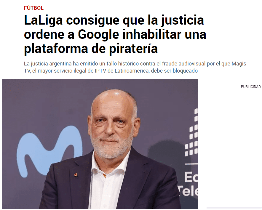 Spanish Media: La Liga Dissatisfied with Google's Tolerance of Piracy Damaging Interests; Argentine Court Orders Ban on Related Apps